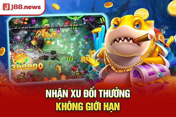 Nhận xu đổi thưởng không giới hạn